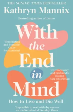 With the End in Mind