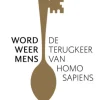 Word weer mens