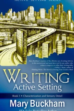 Writing Active Setting Book 1: Characterization and Sensory Detail