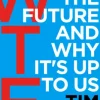 WTF?: What's the Future and Why It's Up to Us
