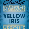 Yellow Iris: A Hercule Poirot Short Story