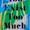You Exist Too Much