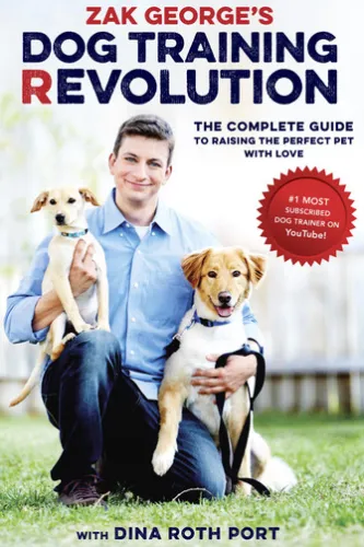 Zak George's Dog Training Revolution