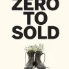 Zero to Sold: How to Start, Run, and Sell a Bootstrapped Business