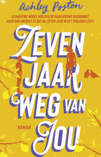 Zeven jaar weg van jou
